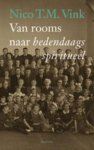 Nico Vink - Van Rooms naar hedendaags spiritueel