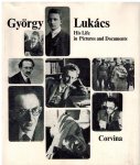 Fekete, Eva - Gyorgy Lukacs -His Life in Pictures and Documents Fekete, Eva - Gyorgy Lukacs -His Life in Pictures and Documents
