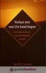Lamain, ds. W.C. - Verlaat niet wat Uw hand begon *nieuw* --- Overdenkingen bij bijzondere dagen