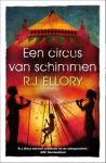 R.J. Ellory - Een circus van schimmen