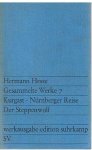 Hesse, Herman - Gesammelte Werke 7 - Kurgast - Nürnberger Reise - Der Steppenwolf