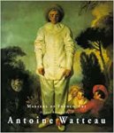 Helmut Börsch-Supan, Antoine Watteau - Antoine Watteau, 1684-1721