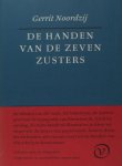 Noordzij, Gerrit. - De handen van de zeven zusters. Noordzij, Gerrit. - De handen van de zeven zusters.
