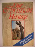 redactie - Our Christian Heritage  ( Official Souvenir Publication)