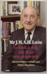 Luns (Herinneringen verteld aan Pierre Huyskens), mr. J.M.A.H. - Gelooft u mij, het was een genoegen. Mijn buitenlandse jaren - Herinneringen verteld aan Pierre Huyskens Luns (Herinneringen verteld aan Pierre Huyskens), mr. J.M.A.H. - Gelooft u mij, het was een genoegen. Mijn buitenlandse jaren - Herinneringen verteld aan Pierre Huyskens