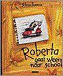 Silvia Francia - Roberta gaat weer naar school