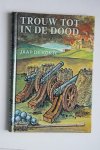 J. de Korte - 2 boeken samen: De Verkenners van Graaf Adolf   &   Trouw tot In de dood
