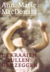 MacDonald, Ann-Marie - De kraaien zullen het zeggen