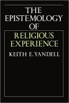 Keith E. Yandell - The Epistemology of Religious Experience