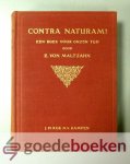 Maltzahn, E. von - Contra Naturam? --- Een boek voor onzen tijd Maltzahn, E. von - Contra Naturam? --- Een boek voor onzen tijd