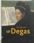 Sillevis, John, Esther Darley, Francoise Heilbrun - De tijd van Degas