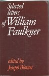 Blotner, Joseph ( Edit.) - Selected letters of William Faulkner