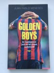 Meneses, Juan Pablo - Golden boys / de meedogenloze jacht op het nieuwe voetbaltalent