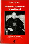Louis van Roy - Brieven aan een Kardinaal bijdrage tot de studie van een na-oorlogse periode