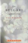 Weldon, Fay - De Bulgari Connectie