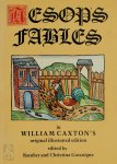 Aesop - Aesop's Fables in William Caxton's Original Illustrated Edition