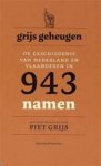 Vandenbroucke, Dieter. Piet Grijs - Grijs geheugen. De geschiedenis van Nederland en Vlaanderen in 943 namen