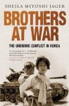 Sheila Miyoshi Jager - Brothers at War