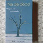 Jongbloed, Lia - Na de dood. Omgaan met nabestaanden
