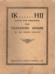 Junger, Nathanael - Junger, Nathanael-Ik... Hij