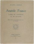 Michel Corday - Anatole France. D'aprés ses confidences et ses souvenirs