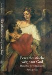 Jonges, Arne - Een Atheïstische Weg naar God: Husserl en het godsprobleem