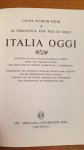 Schram-Pighi, L./Tiel-Di Maggio, M.F. van - Italia oggi / Bloemlezing van moderne italiaanse teksten / druk 1
