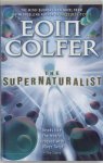 Eoin Colfer 39705 - Supernaturalist, The
