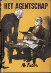 Visser, Ab - Het agentschap : novelle; geïllustreerd door Charles Boost Visser, Ab - Het agentschap : novelle; geïllustreerd door Charles Boost