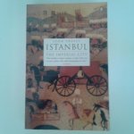 Freely, John - Istanbul / The Imperial City