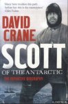 Crane, David - Scott of the Antarctic. The Definitive Biography
