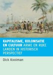 Dick Kooiman, D. Kooiman - Kapitalisme, kolonialisme en cultuur