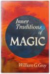William G. Gray - Inner Traditions of Magic