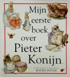 Beatrix Potter 10307 - Mijn eerste boek over Pieter Konijn Voorleesboek voor jonge kinderen