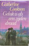 Cookson, Catherine - Geluk is als een zijden draad