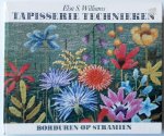 Williams Elsa S, illustraties Boyer George H e.a. - Tapisserie Technieken Borduren op stramien