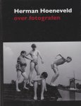 Hoeneveld,Herman - Over fotografen 125 blz.