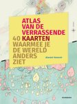 Alastair Bonnett - Atlas Van De Verrassende Kaarten