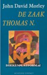 Morley, John David - De zaak Thomas N.