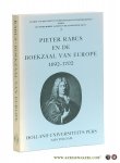 Bots, Hans. - Pieter Rabus en de boekzaal van Europe 1692-1702. Verkenningen binnen de republiek der letteren in het laatste kwart van de zeventiende eeuw.