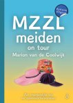 Marion van de Coolwijk - MZZLmeiden 3 -   MZZL meiden on tour