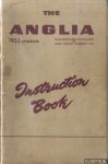 Various - The Anglia instruction book. 1953 onwards
