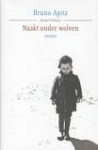Apitz, Bruno - Naakt onder wolven Apitz, Bruno - Naakt onder wolven