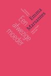 Emma Marsantes - (1) Een Afwezige Moeder