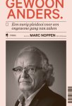 Marc Noppen - Gewoon anders Een vurig pleidooi voor een ongewone gang van zaken