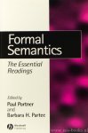 PORTNER, P., PARTEE, B.H., (EDS.) - Formal semantics. The essential readings.
