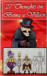 Travis I Sivart - 27 Thoughts on Being a Villain