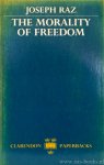 RAZ, J. - The morality of freedom.