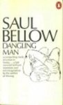 Saul Bellow - The Dangling Man | Saul Bellow | Book