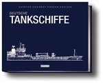 Karsten, Kunibert Krüger-Kopiske: - Deutsche Tankschiffe: Eine illustrierte Flottenliste der Tanker im deutschen Management nach dem Zweiten Weltkrieg - Stand Ende 2005